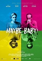 Maybe, Baby! | Szenenbilder und Poster | Film | critic.de