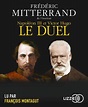 Napoléon III et Victor Hugo, le duel de Frédéric Mitterrand - Livre ...