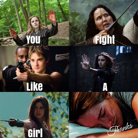 You Fight Like A Girl Thanks Fandom Quotes Fight Like A Girl