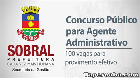 Prefeitura De Sobral Oferta 100 Vagas Para Agente Administrativo
