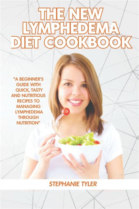 The New Lymphedema Diet Cookbook A Beginners Guide With Quick Tasty