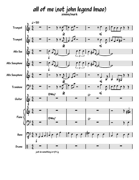 Music notes for sheet music single sheet music by john legend : All of me (the jazz one Sheet music for Piano, Trumpet, Alto Saxophone, Tenor Saxophone ...