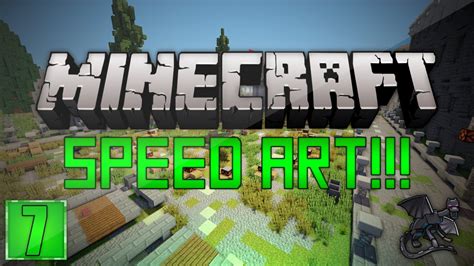 Minecraft Speed Art 7 Iisweepedii Youtube