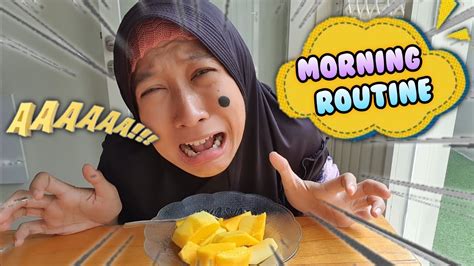 Morning Routine Kunyit Berakhir Dengan Mangga Kecut 😄 Asti Kunyit Eps 157 Youtube