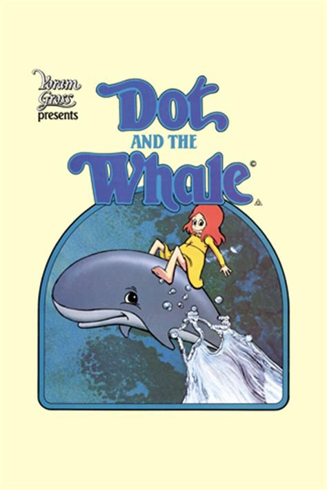 Dot And The Whale Alchetron The Free Social Encyclopedia