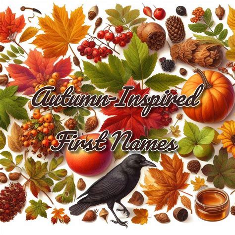 10 Autumn Inspired First Names The Colors And Emotions Of The Fall Season First Names And