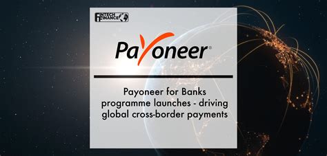 2secured collateral must be funds from savings account. Payoneer for Banks programme launches - driving global cross-border payments - Fintech Finance