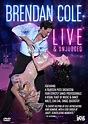 Brendan Cole Live & Unjudged [DVD]: Amazon.co.uk: Brendan Cole ...