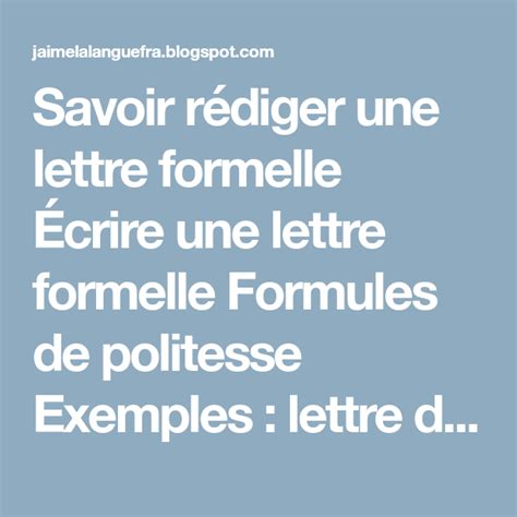 Savoir Rédiger Une Lettre Formelle Écrire Une Lettre Formelle Formules