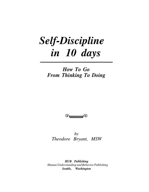 Self Discipline In 10 Days How To Go From Thinking To Doing Self