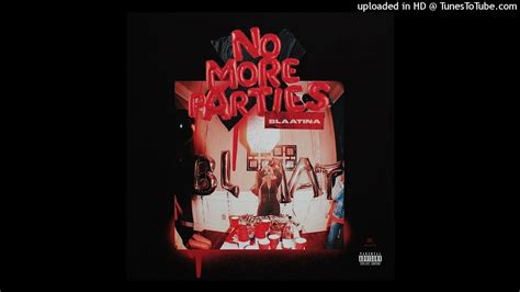 No More Parties Freestyle By Blaatina Full 2021 Official Track
