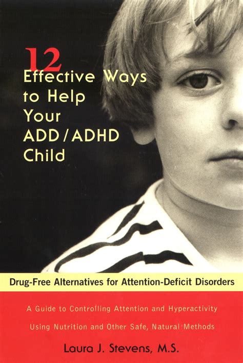 12 Effective Ways To Help Your Addadhd Child By Laura J Stevens