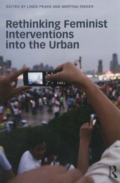 Rethinking Feminist Interventions Into The Urban