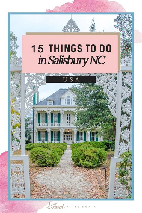 15 Things To See In Salisbury Nc Salisbury Travel Usa Natural Heritage
