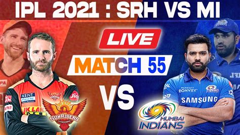 Live Srh Vs Mi Hyderabad Vs Mumbai Ipl Live Match Today Ipl Live Scores Commentary