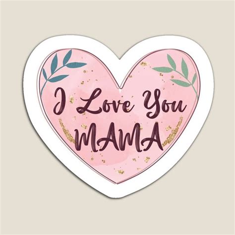 I Love You Mama Sticker In 2023 I Love You Mum Love You Mum I Love Mom