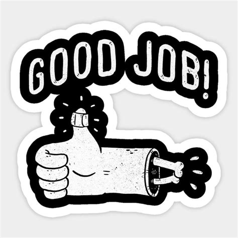 Good Job Hand Sticker Teepublic