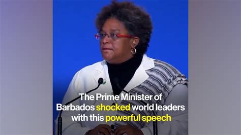The Prime Minister Of Barbados Shocked World Leaders With This Powerful Speech Youtube