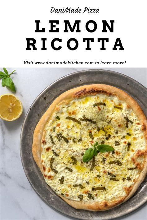 Lemon Ricotta Pizza — Danimade