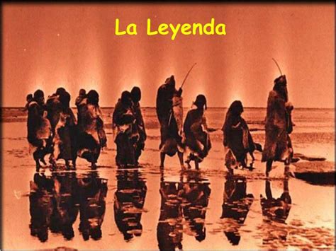 Ppt La Leyenda Powerpoint Presentation Free Download Id3288525