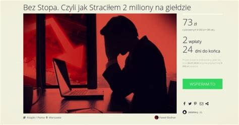 Polski inwestor chce wydać książkę o tym jak stracił 2 miliony złotych