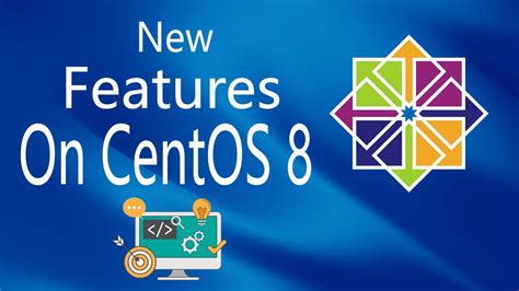 Centos 8 And Its New Features