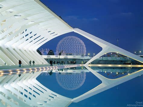 Santiago Calatrava Amazing Architecture Great Atmosphere