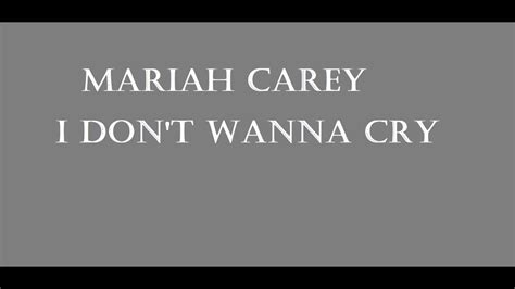 Mariah Carey I Don T Wanna Cry Live Lyrics Youtube
