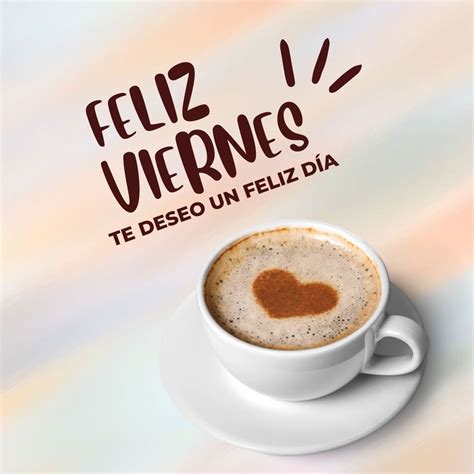 Top 140 Imágenes Bonitas De Feliz Viernes Destinomexicomx