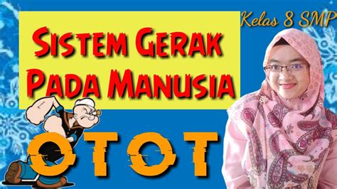 Check spelling or type a new query. Materi Sistem Gerak Manusia SMP kelas 8 | OTOT - YouTube
