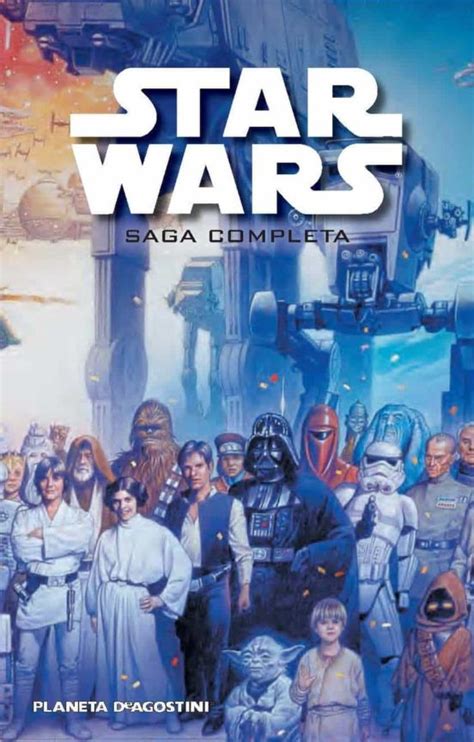 Star Wars La Saga Completa Vvaa Casa Del Libro