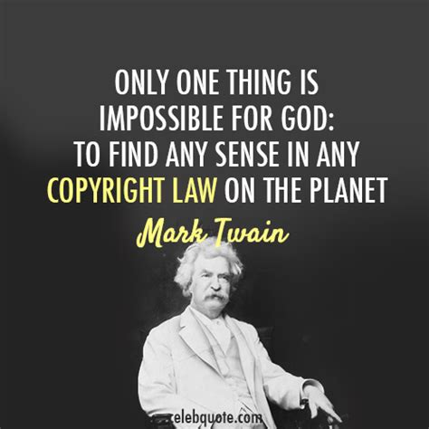 Mark Twain Quote About Legal God Copyright Law Cq