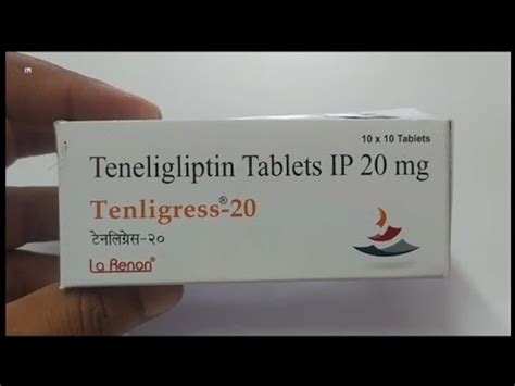 Tenligress 20 Tablet Teneligliptin Tablets Tenligress 20mg Tablet