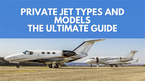 Private Jet Types And Models The Ultimate Guide Airprivatejet