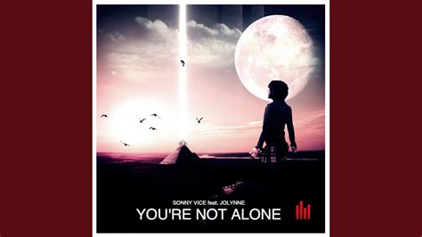 Youre Not Alone Extended Mix Feat Jolynne Youtube