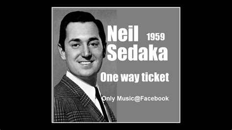 One way ticket (to the blues) lyrics by neil sedaka, 1970. One way ticket/Neil Sedaka by pongjigol ポンジゴルの恋の片道切符 - YouTube