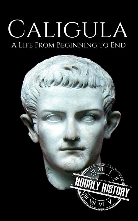 Caligula Biography And Facts 1 Source Of History Books