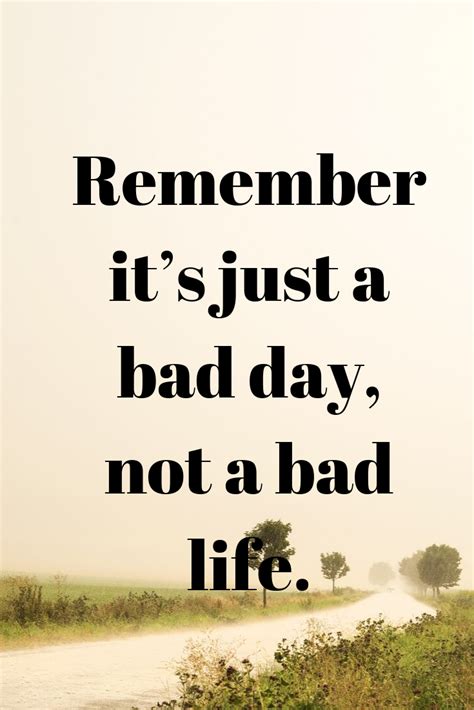 Just A Bad Day Not A Bad Life Faddiy