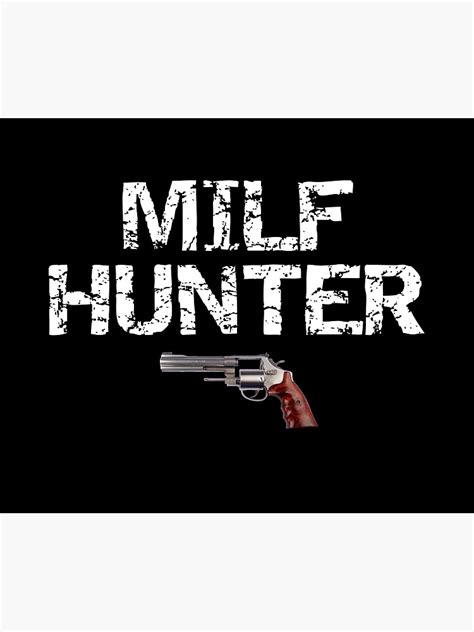 Milf Hunter Revolver Poster By Reidrob Redbubble