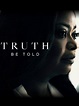 Truth Be Told - Serie 2019 - SensaCine.com