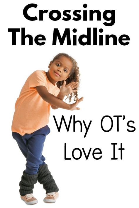 Why Ots Love Crossing Midline Occupational Therapy Kids