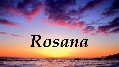 Rosana Significado Y Origen Del Nombre Youtube My Xxx Hot Girl