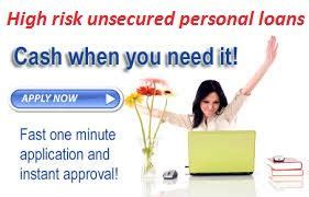 We will process your application quickly and suggest solutions that are. Get hassle free quick money from lenders with high risk unsecured personal loans. It can help a ...
