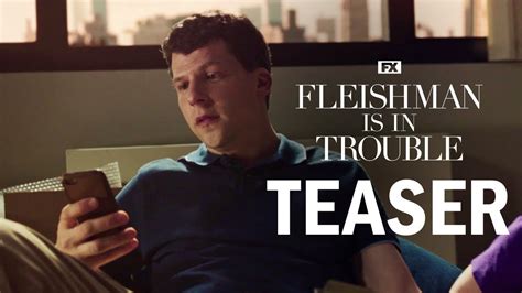 Fleishman Is In Trouble Official Teaser Jesse Eisenberg Claire Danes Lizzy Caplan FX YouTube