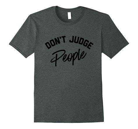 dont judge people tee shirt tj theteejob