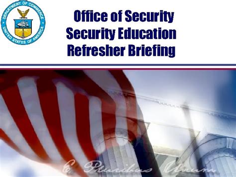 Office Of Security Education Refresher Briefing Objectives