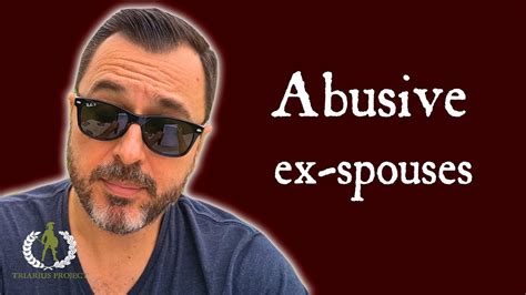 Dealing With Abusive Ex Spouses Youtube