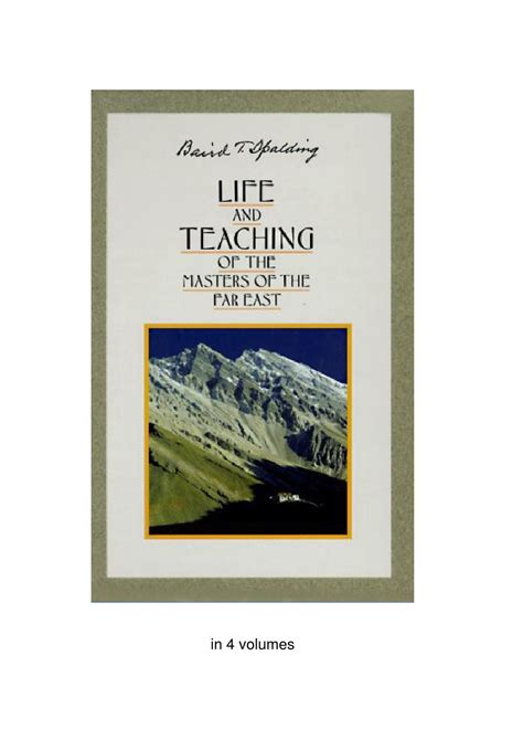 Life And Teaching Of The Masters Of The Far East Volumes Baird T Spalding Teaching