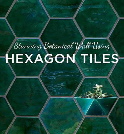 Stunning Botanical Wall Using Hexagon Tiles Hexagon Tiles Green Hexagon Tile Botanical Bathroom