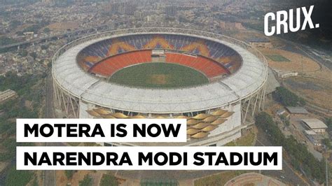 Motera Cricket Stadium World S Biggest Renamed As Narendra Modi Stadium